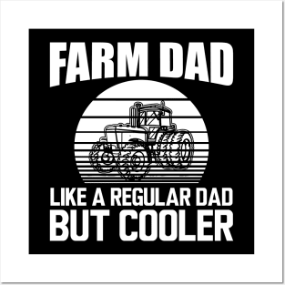 Farm Dad like a regular dad but cooler w Posters and Art